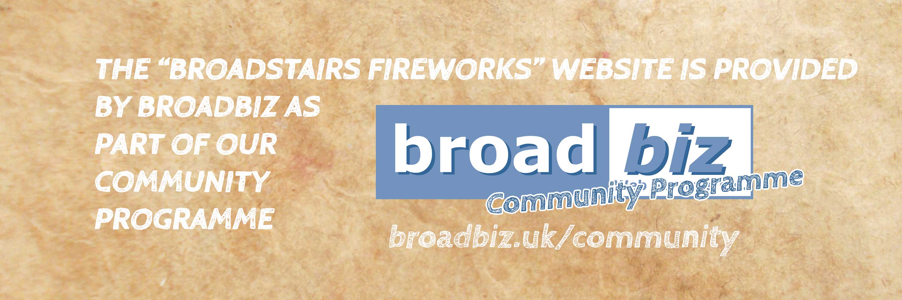 The Broadstairs Fireworks website is provided by Broadbiz as part of our Community Programme